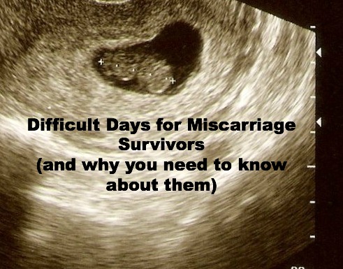 Difficult Days For Miscarriage Survivors - Lindsey Bell